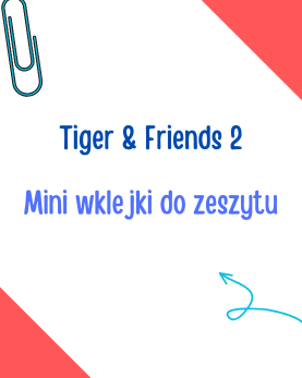 tiger and friends 2 dodatkowe materiały