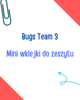bugs team 3 dodatkowe materiały karty pracy